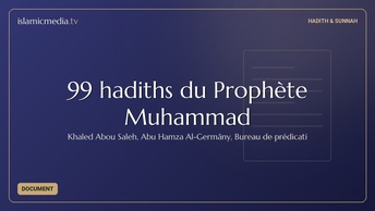 99 hadiths du Prophète Muhammad