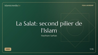 La Salat: second pilier de l'Islam