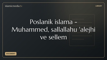 Poslanik islama  - Muhammed,  sallallahu 'alejhi  ve sellem