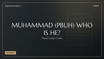 MUHAMMAD (PBUH) WHO IS HE?