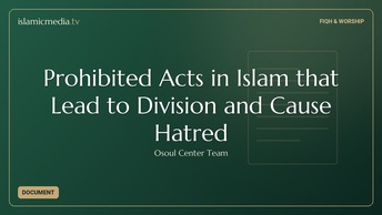 Prohibited Acts in Islam that Lead to Division and Cause Hatred