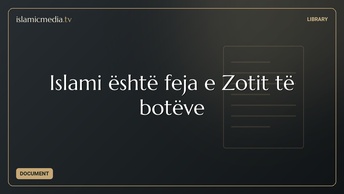 Islami është feja e Zotit të botëve