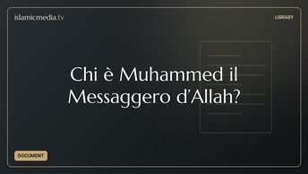 Chi è Muhammed il Messaggero d’Allah?