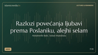 Razlozi povećanja ljubavi prema Poslaniku, alejhi selam