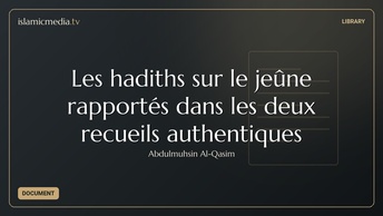 Les hadiths sur le jeûne rapportés dans les deux recueils authentiques