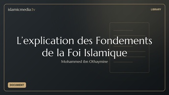 L’explication des Fondements de la Foi Islamique