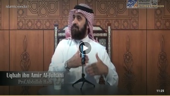 Prophet's Companions: Uqbah ibn Amir Al-Juhani