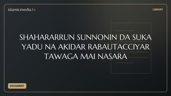 SHAHARARRUN SUNNONIN DA SUKA YADU NA AKIDAR RABAUTACCIYAR TAWAGA MAI NASARA