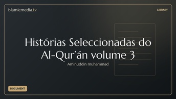 Histórias Seleccionadas do Al-Qur’án volume 3