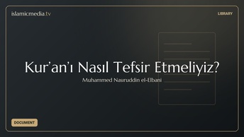 Kur’an’ı Nasıl Tefsir Etmeliyiz?