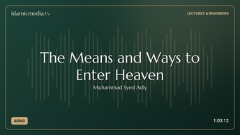 The Means and Ways to Enter Heaven