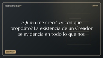 ¿Quién me creó?, ¿y con qué propósito?  La existencia de un Creador se evidencia en todo lo que nos 