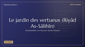 Le jardin des vertueux (Riyâd As-Sâlihîn)