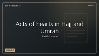 Acts of hearts in Hajj and Umrah