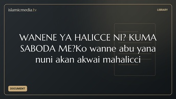 WANENE YA HALICCE NI? KUMA SABODA ME?Ko wanne abu yana nuni akan akwai mahalicci