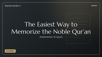 The Easiest Way to Memorize the Noble Qur’an