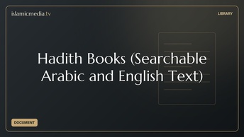 Hadith Books (Searchable Arabic and English Text)