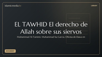 EL TAWHID El derecho de Allah sobre sus siervos