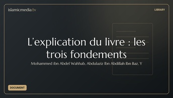 L’explication du livre : les trois fondements