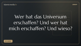 Wer hat das Universum erschaffen? Und wer hat mich erschaffen? Und wieso?