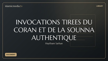 INVOCATIONS TIREES DU CORAN ET DE LA SOUNNA AUTHENTIQUE