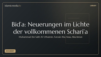 Bid’a: Neuerungen im Lichte der vollkommenen Schari’a