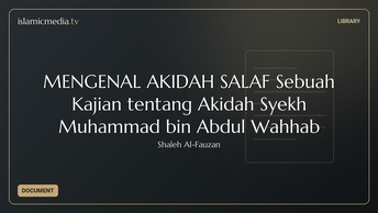 MENGENAL AKIDAH SALAF Sebuah Kajian tentang Akidah Syekh Muhammad bin Abdul Wahhab