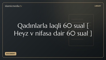 Qadınlarla əlaqəli 60 sual [ Heyz və nifasa dair 60 sual ]