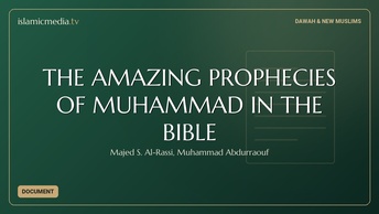 THE AMAZING PROPHECIES OF MUHAMMAD IN THE BIBLE