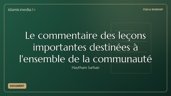 Le commentaire des leçons importantes destinées à l'ensemble de la communauté