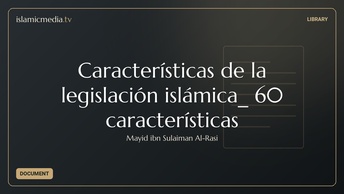 Características de la legislación islámica_ 60 características