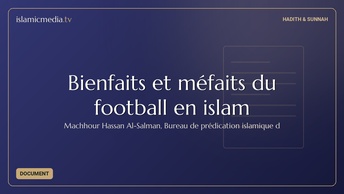 Bienfaits et méfaits du football en islam