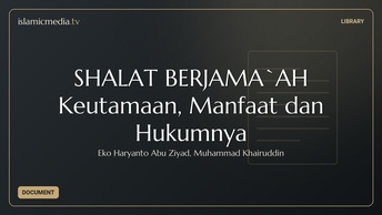 SHALAT BERJAMA`AH Keutamaan, Manfaat dan Hukumnya