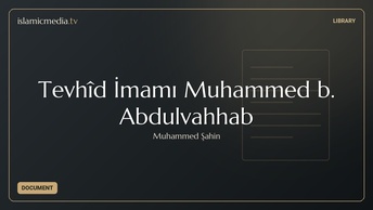 Tevhîd İmamı Muhammed b. Abdulvahhab
