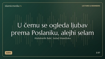 U čemu se ogleda ljubav prema Poslaniku, alejhi selam