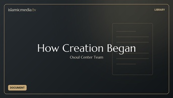 How Creation Began
