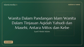 Wanita Dalam  Pandangan Islam Wanita Dalam Tinjauan Aqidah Yahudi dan Masehi,  Antara Mitos dan Kebe
