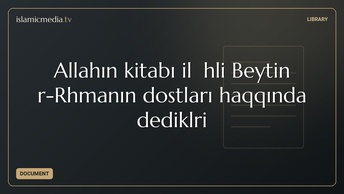Allahın kitabı ilə Əhli Beytin ər-Rəhmanın dostları haqqında dedikləri