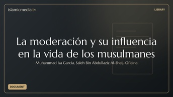 La moderación y su influencia en la vida de los musulmanes