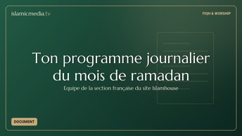 Ton programme journalier du mois de ramadan