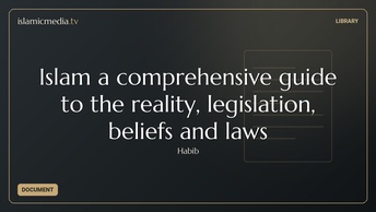 Islam a comprehensive guide to the reality, legislation, beliefs and laws
