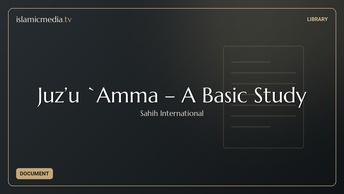 Juz’u `Amma – A Basic Study