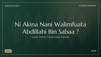 Ni Akina Nani Walimfuata Abdillahi Bin Sabaa ?
