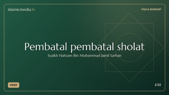 Pembatal pembatal sholat