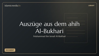 Auszüge aus dem Ṣahih Al-Bukhari