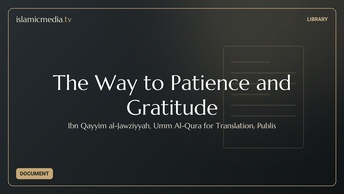 The Way to Patience and Gratitude