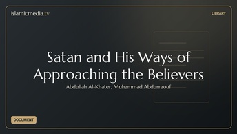 Satan and His Ways of Approaching the Believers