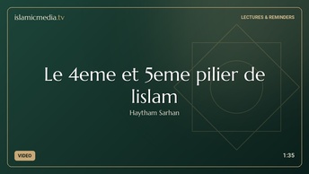 Le 4eme et 5eme pilier de lislam