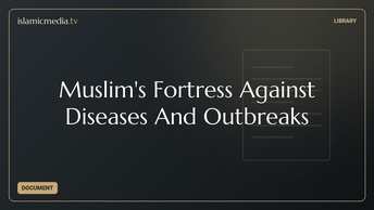 Muslim's Fortress Against Diseases And Outbreaks