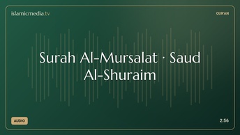 Surah Al-Mursalat · Saud Al-Shuraim